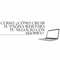 CURSO COMPLETO: ¿Cómo crear tu página web para tu negocio con Shopify? + Cómo manejarla